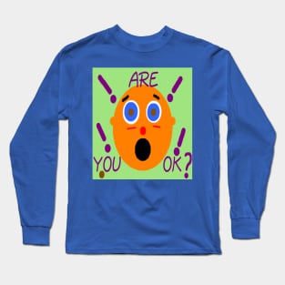 Are You Ok illustration Long Sleeve T-Shirt